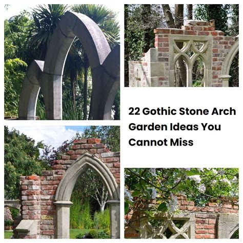 22 Gothic Stone Arch Garden Ideas You Cannot Miss | SharonSable