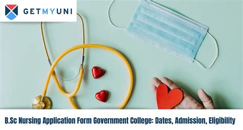 B Sc Nursing Application Form 2024 Government College Dates