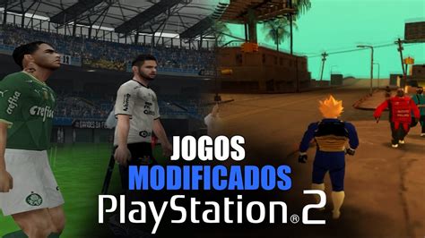 Os Melhores Jogos Modificados Do Ps2 Youtube