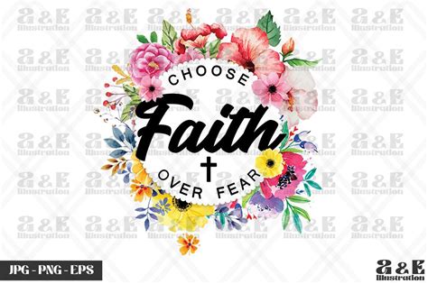 Choose Faith Over Fear Bible Verse Graphic By A E Illustration