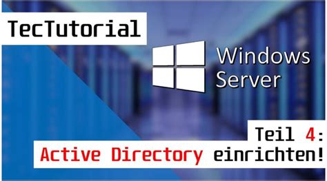 Windows Server Tutorial Teil Active Directory Einrichten