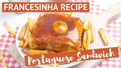 Francesinha Sandwich Recipe: Scrumptious Portuguese Sandwich From Porto - YouTube