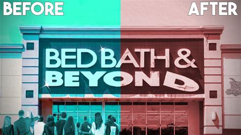 The Untold Story Of Bed Bath Beyond S Downfall Youtube