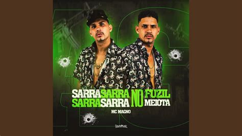 Sarra Sarra No Fuzil Sarra Sarra No Meiota Youtube Music