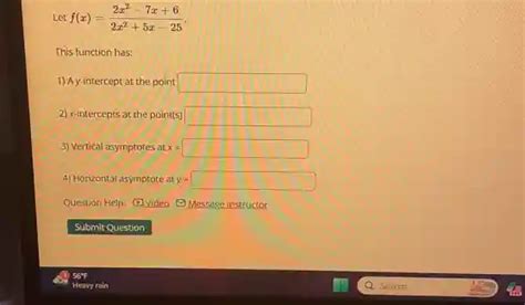 Let F X 2x 2 7x 6 2x 2 5x 25 This Function Has Ay Intercept