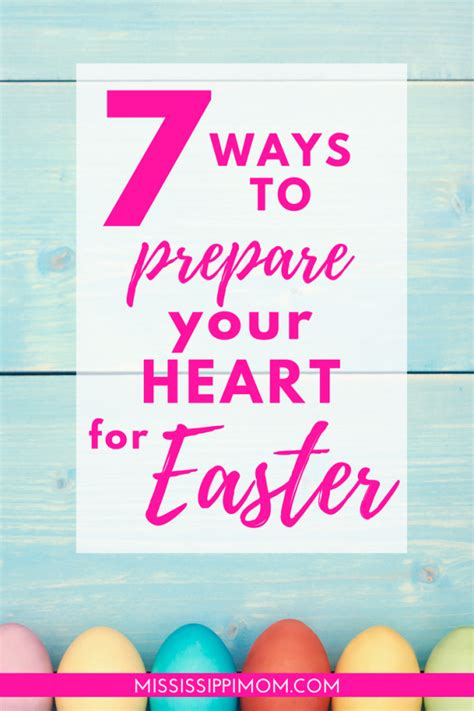 Ways To Prepare Your Heart For Easter Mississippimom