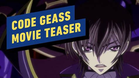 Code Geass Lelouch Of The Resurrection Movie Teaser Trailer Youtube