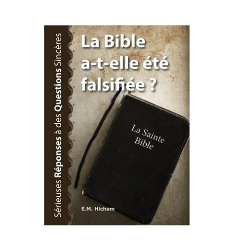 La Bible a t elle été falsifiée un livre d E M Hicham