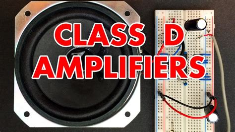 Class D Amplifier Tutorial Youtube