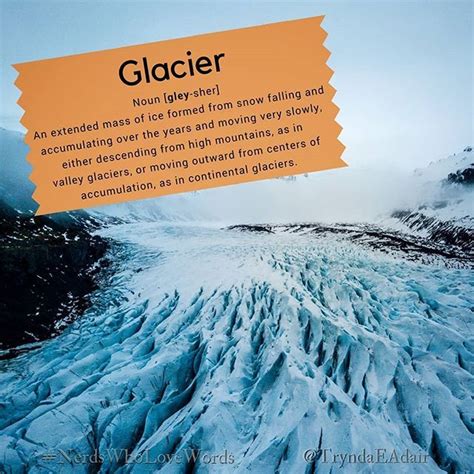 #Glacier - #NerdsWhoLoveWords #WordOfTheDay. Photo by #WillianJustenDeVasconcellos on #Unsplash ...