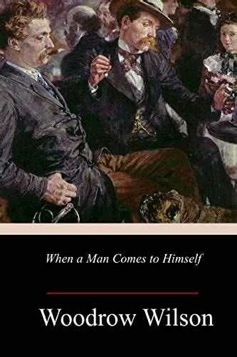 9781984983916 When A Man Comes To Himself Abebooks Wilson Woodrow