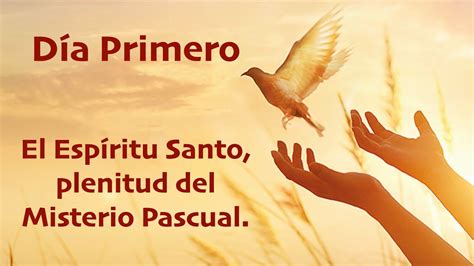 Novena Al Espíritu Santo Día 1 Youtube