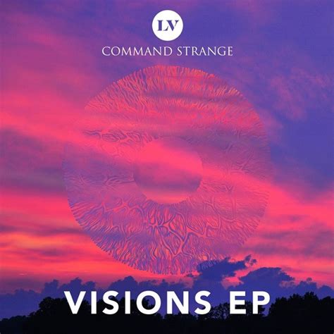 Command Strange Visions Ep 2015 320 Kbps File Discogs