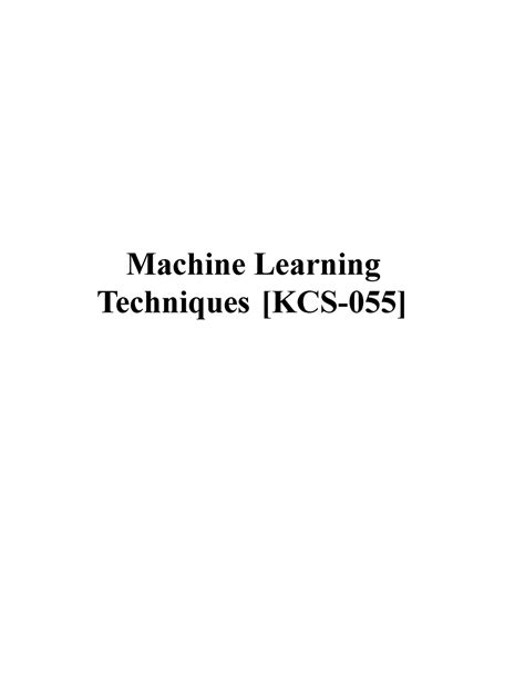 UNIT 1 Machine Learning KCS 055 Machine Learning Techniques KCS