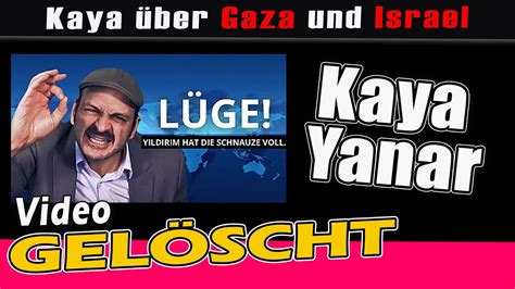 Kaya Yanar Ber Gaza Und Israel Video Jetzt Wieder Da Teaser