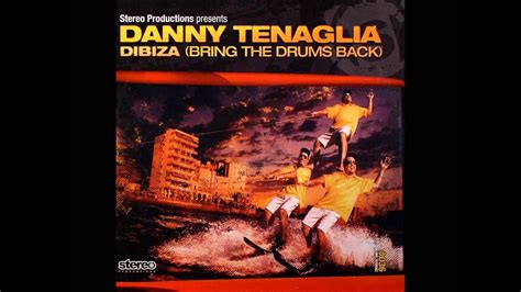 Danny Tenaglia Dibiza Bring The Drums Back Kick Ass Mix YouTube