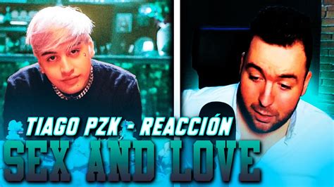 Reaccionando A Tiago Pzk Y Rvssian Sex And Love Conde Youtube