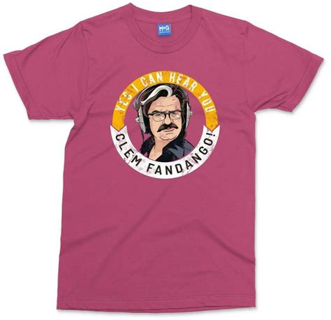 Clem Fandango Yes I Can Hear You T Shirt Funny Toast Of London British