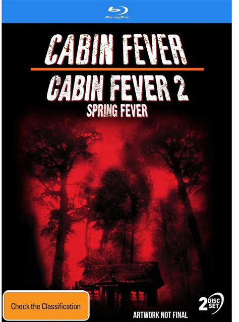 Cabin Fever Cabin Fever 2 Spring Fever Cabin Fever Cabin Fever 2