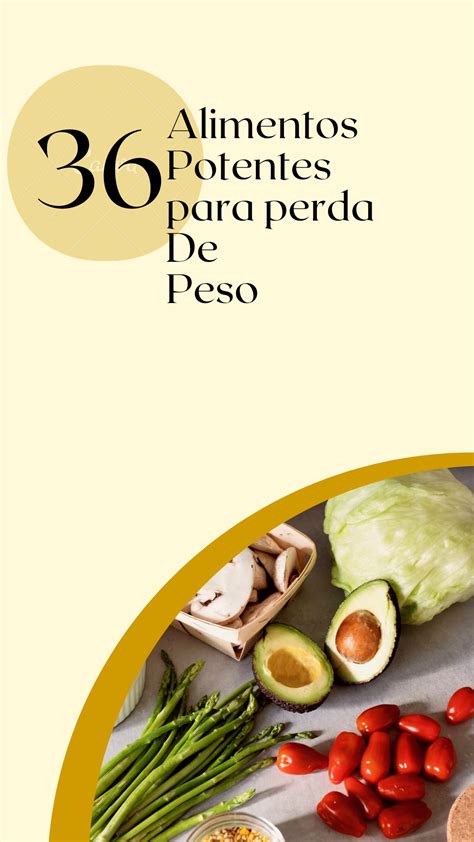 36 Alimentos potentes para perda de peso Cássia Helena Arena