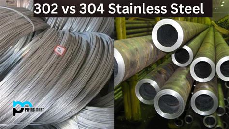 Difference Between 302 And 304 Stainless Steel