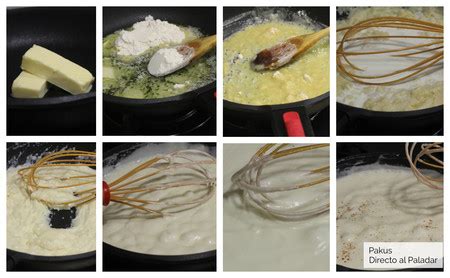 Salsa Bechamel La Receta Definitiva Para Que Siempre Te Quede Perfecta