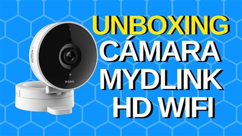 CÁMARA MYDLINK HD WiFi DCS 8010LH UNBOXING YouTube