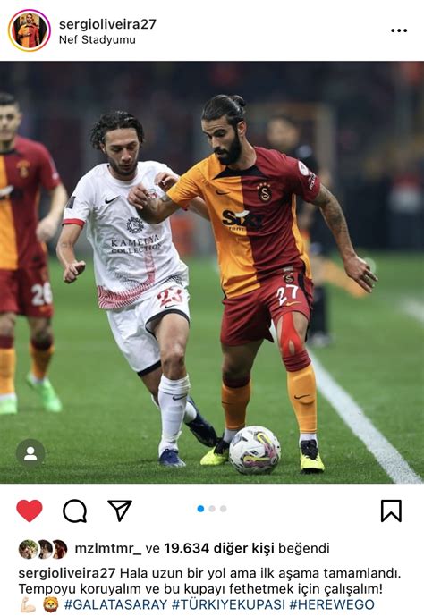 Peşindeyiz Galatasaray on Twitter Sergio Oliveiranın paylaşımı