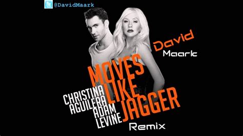 Maroon Moves Like Jagger Ft Christina Aguilera David Maark Remix