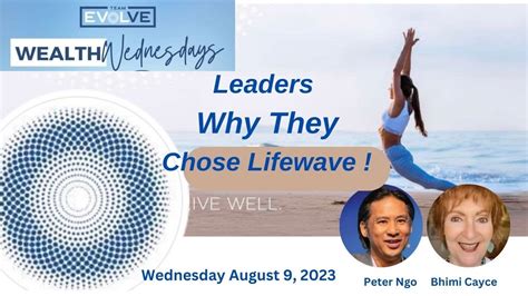 Lifewave Evolve Team Wealth Wednesday Leaders Why They Chose Lifewave