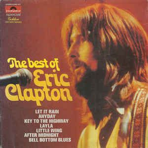 Eric Clapton The Best Of Eric Clapton Vinyl Discogs