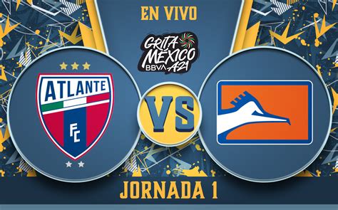 Juego Atlante Vs Correcaminos Hoy Liga De Expansi N De M Xico Mediotiempo