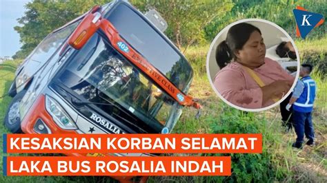 Kesaksian Korban Kecelakaan Bus Rosalia Indah Di Tol Batang Yang