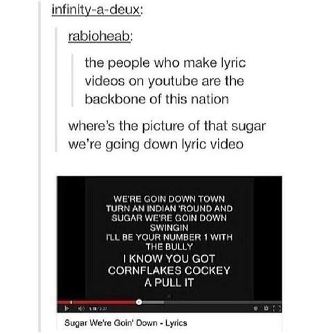 Sugar We Re Going Down Lyrics I Totally Understand Were The Person