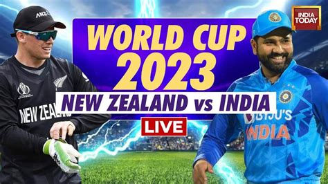 India Vs New Zealand World Cup Match Live Score Ind Vs Nz Match Live