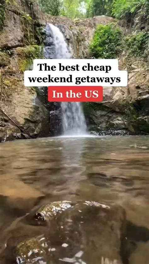 The Best Cheap Weekend Getaways In The Us Artofit