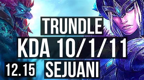 Trundle Vs Sejuani Jng 10 1 11 Legendary Rank 11 Trundle Euw