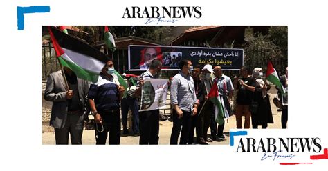 Les Palestiniens Manifestent En Souvenir Du Militant Décédé Nizar Banat Arab News Fr