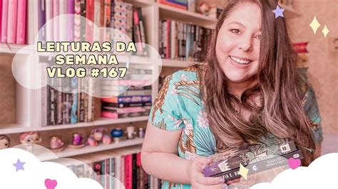 Leituras Da Semana Vlog Trolada Pelo Unboxing Skincare