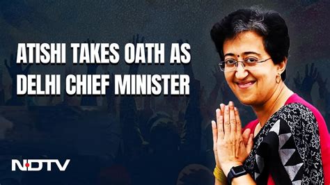 Atishi Oath Ceremony Aam Aadmi Party Leader Atishi Takes Oath As Delhi