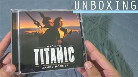 Unboxing Back To Titanic Cd Youtube