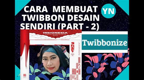 Tutorial Membuat Twibbonize Satu Trik