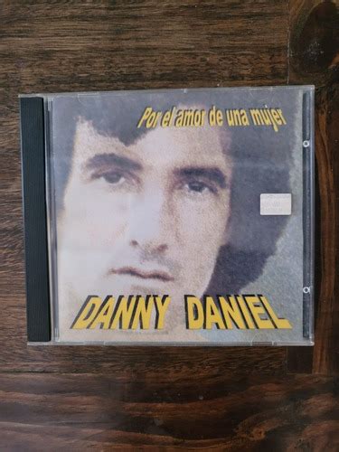 Cd Danny Daniel Por El Amor De Una Mujer Grandes Xitos Cuotas Sin