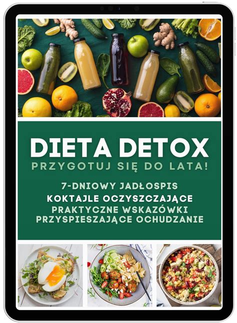 Dieta DETOX 7 dniowy jadłospis APETYT NA ZDROWIE