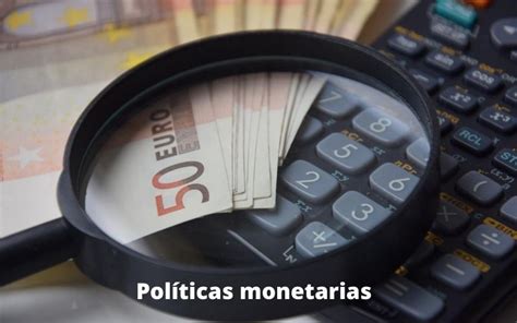 Pol Tica Monetaria Y Forex School Forex