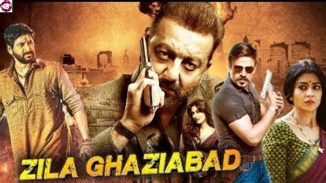 Zila Ghaziabad Full New Action Thriller Movies Sanjay Dutt