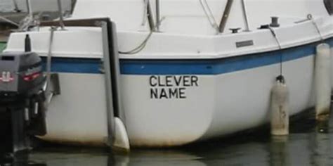 Funny Boat Names That Are Barely Legal Hilarious Boat Names