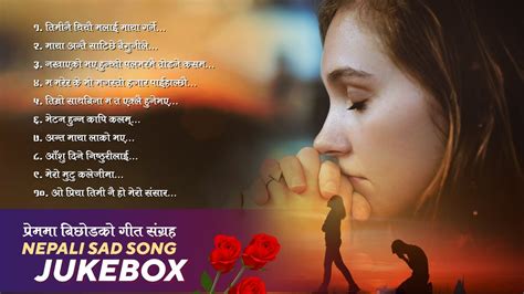 NEPALI SAD💔LOVE SONGS JUKEBOX || Nepali Nonstop Love Songs #lovesongs # ...