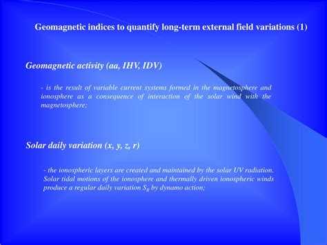 Ppt Introduction Geomagnetic Indices Geomagnetic Activity Solar Daily Variation Powerpoint