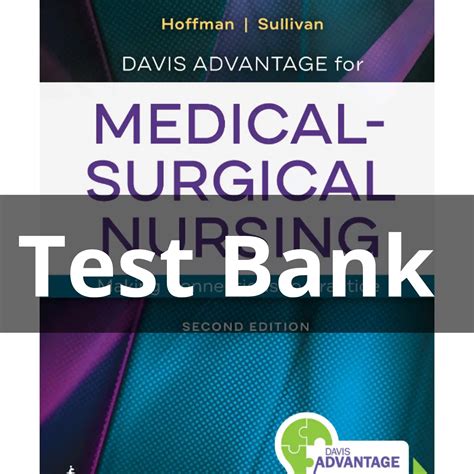 Test Bank For Davis Advantage For Medical Surgical Nursing Nd Edition